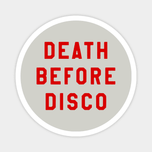 Death Before Disco Magnet